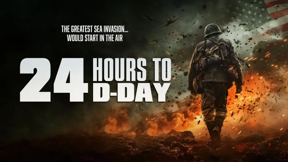 Watch film 24 Hours to D-Day — 24 HOURS TO D-DAY | Official Trailer HD | The Asylum
