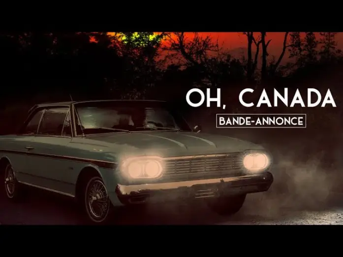 Watch film Oh, Canada — Bande-annonce
