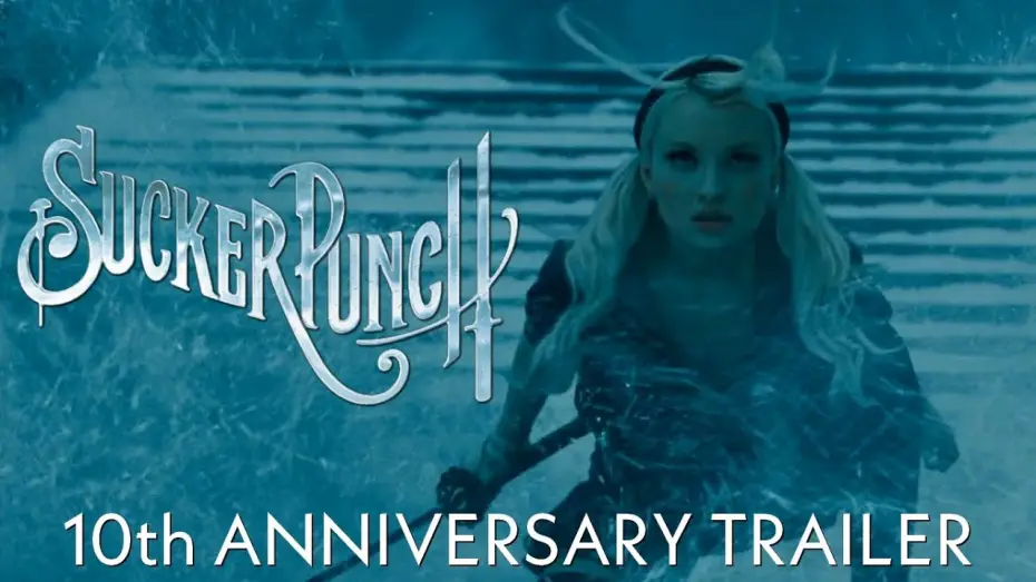 Watch film Sucker Punch — Sucker Punch - 10th Anniversary Trailer