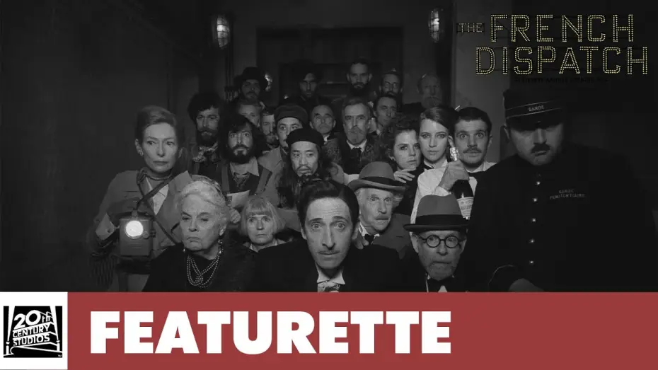 Watch film The French Dispatch | The French Dispatch &ndash; Featurette: Die Entstehung des Films