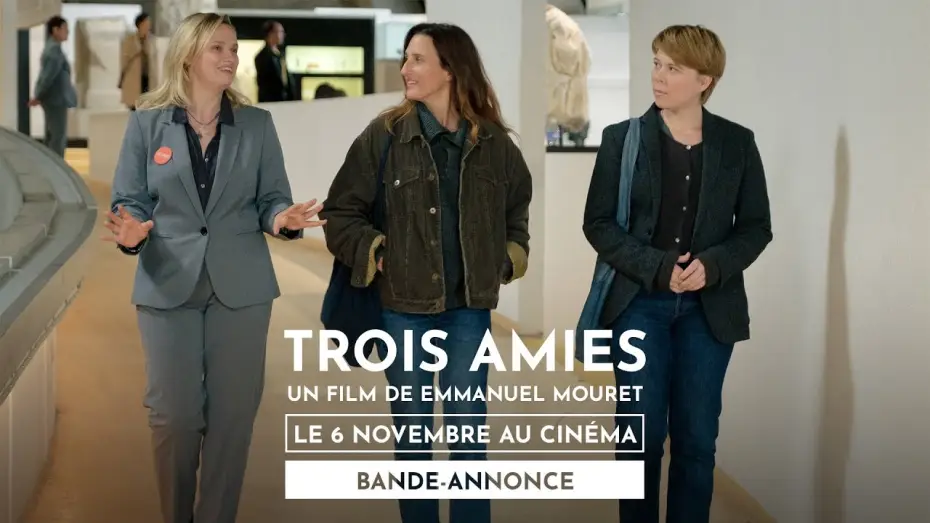 Watch film Three Friends | TROIS AMIES de Emmanuel Mouret - Bande-annonce - sortie le 6 novembre 2024
