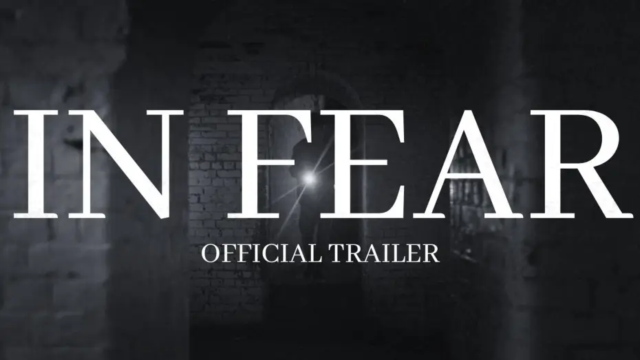 Watch film In Fear — In Fear - Official Trailer