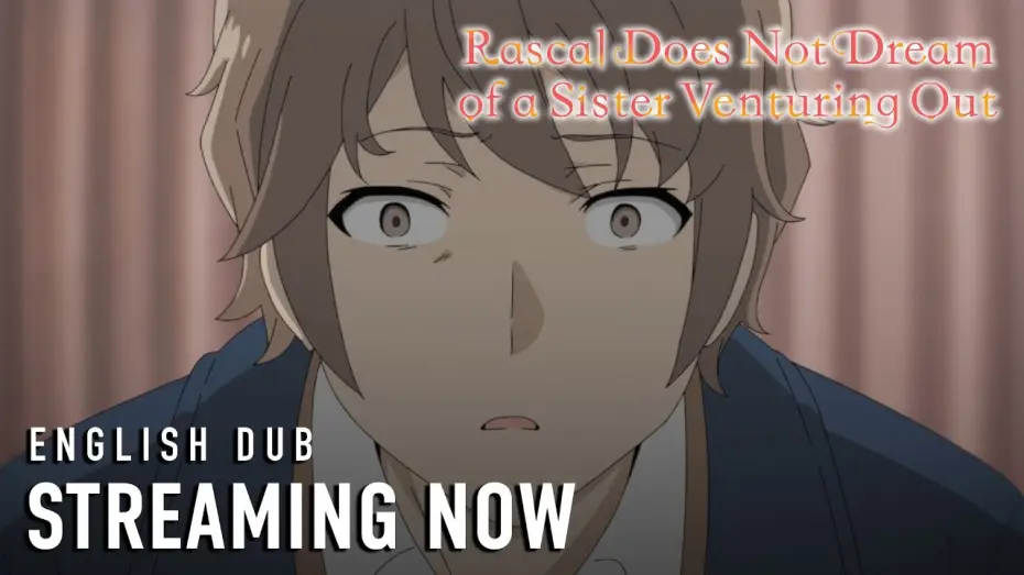Watch film Rascal Does Not Dream of a Sister Venturing Out | Streaming Now (English Dub Clip)