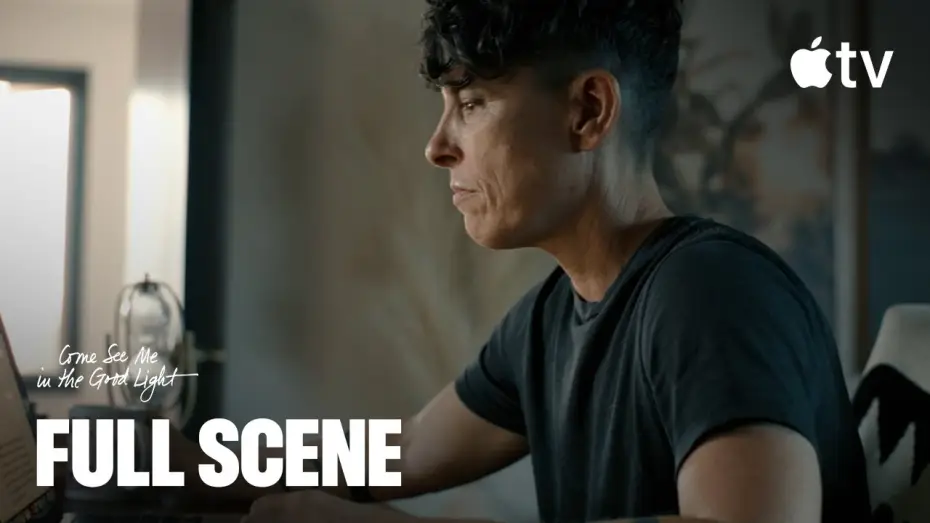 Watch film Come See Me in the Good Light | Life Anthem Scene