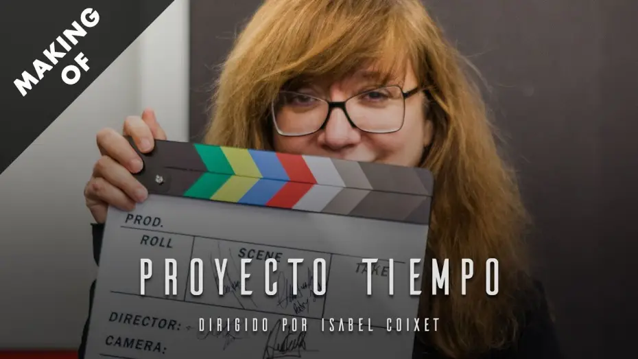 Watch film Project Time — Making of «Proyecto Tiempo»
