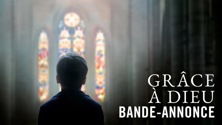 Watch film By the Grace of God — Grâce à Dieu - Bande Annonce VF