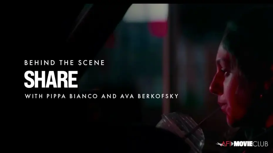 Watch film Share — Pippa Bianco and Ava Berkofsky on Making SHARE