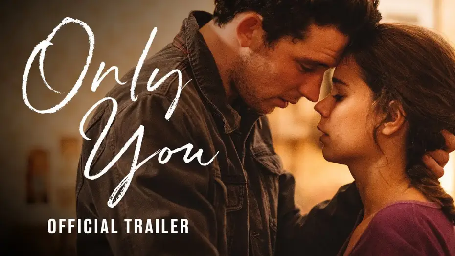 Watch film Only You — Only You | Official UK Trailer | In Cinemas & On Demand 12 July