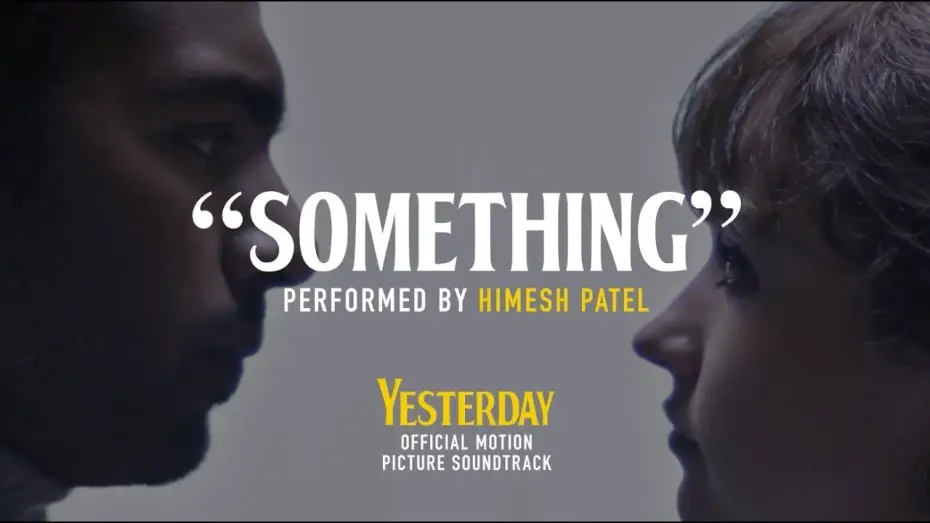 Watch film Yesterday — "Something" Lyric Video