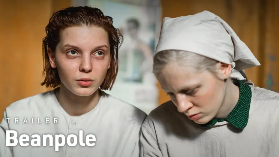Watch film Beanpole — Trailer