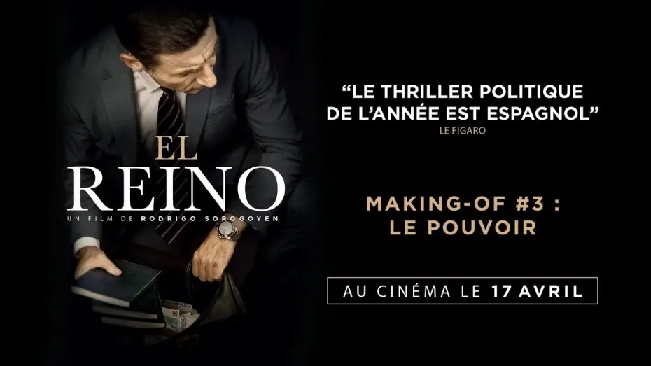 Watch film The Realm — EL REINO - Making-of #3 : Le pouvoir