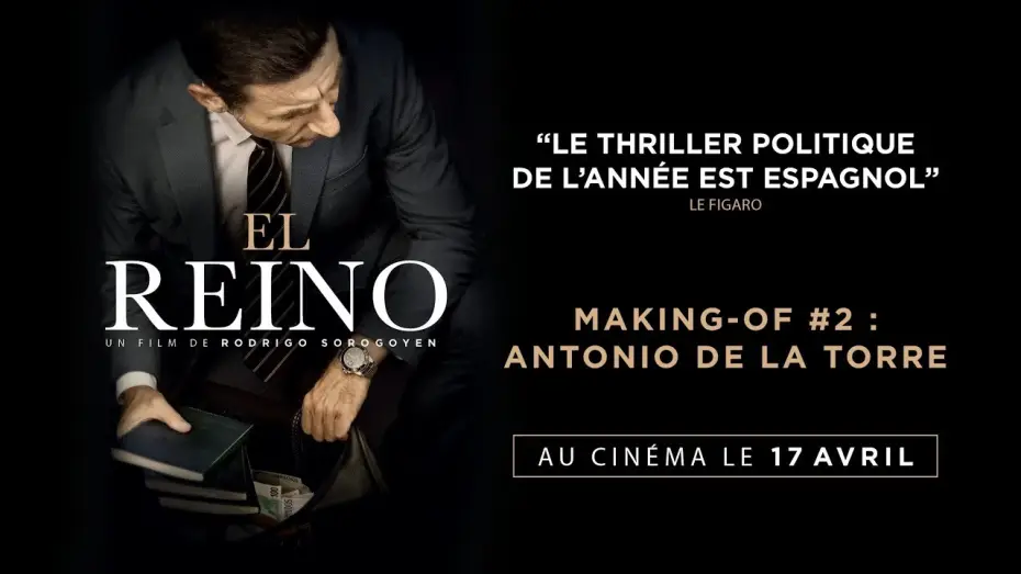 Watch film The Realm — EL REINO - Making-of #2 : Antonio de la Torre VOST