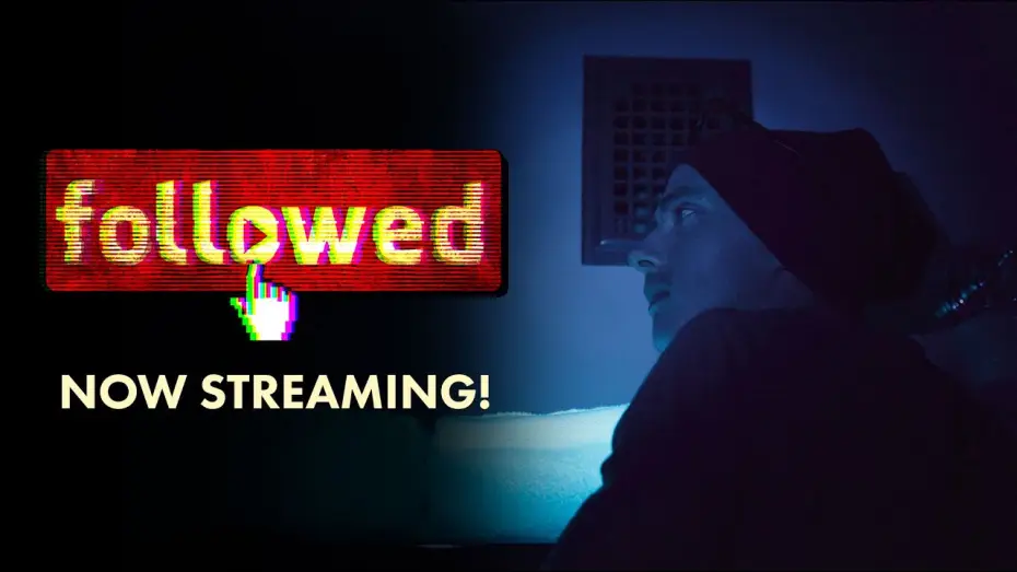 Watch film Followed — FOLLOWED | Official Trailer - Available September 1st