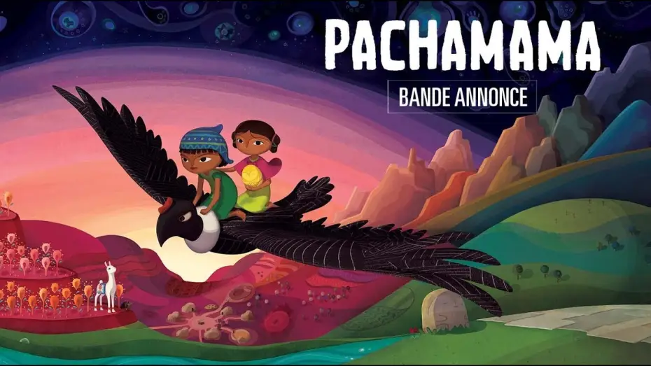 Watch film Pachamama — PACHAMAMA - Bande Annonce VF