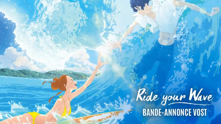 Watch film Ride Your Wave — RIDE YOUR WAVE - Bande Annonce [VOST]