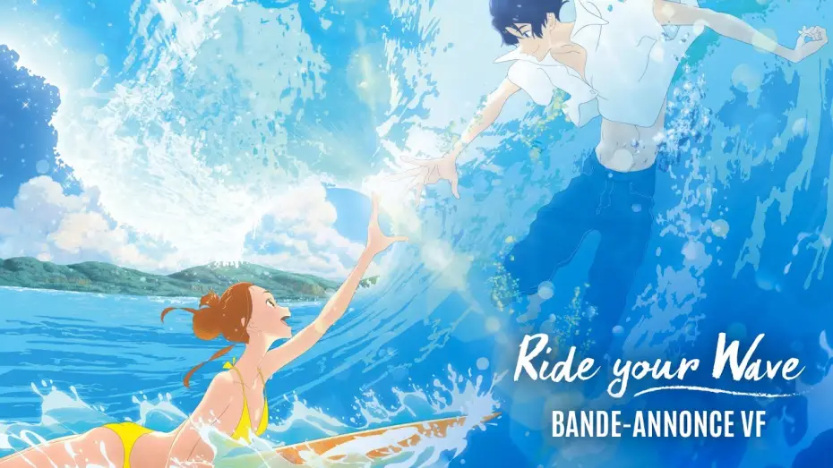 Watch film Ride Your Wave — RIDE YOUR WAVE - Bande Annonce [VF]