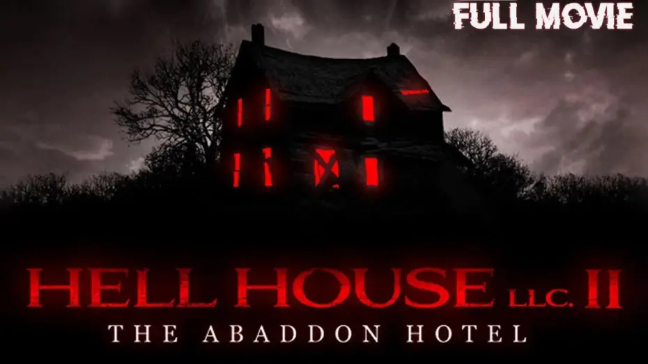 Watch film Hell House LLC II: The Abaddon Hotel — HELL HOUSE LLC 2 | THE ABBANDON HOTEL | HORROR MOVIE | TERROR FILMS