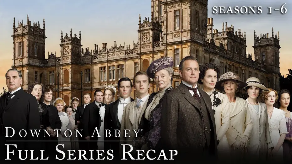 Watch film Downton Abbey — Full Series Recap of Downton Abbey | Told by Jim Carter and Phyllis Logan | Downton Abbey