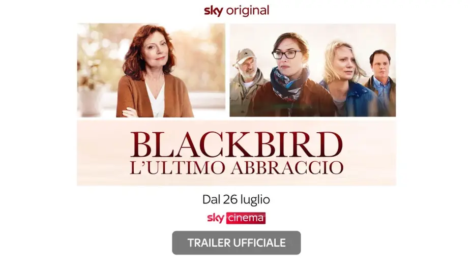 Watch film Blackbird — Blackbird - L'ultimo abbraccio (film Sky Original) - Trailer Ufficiale