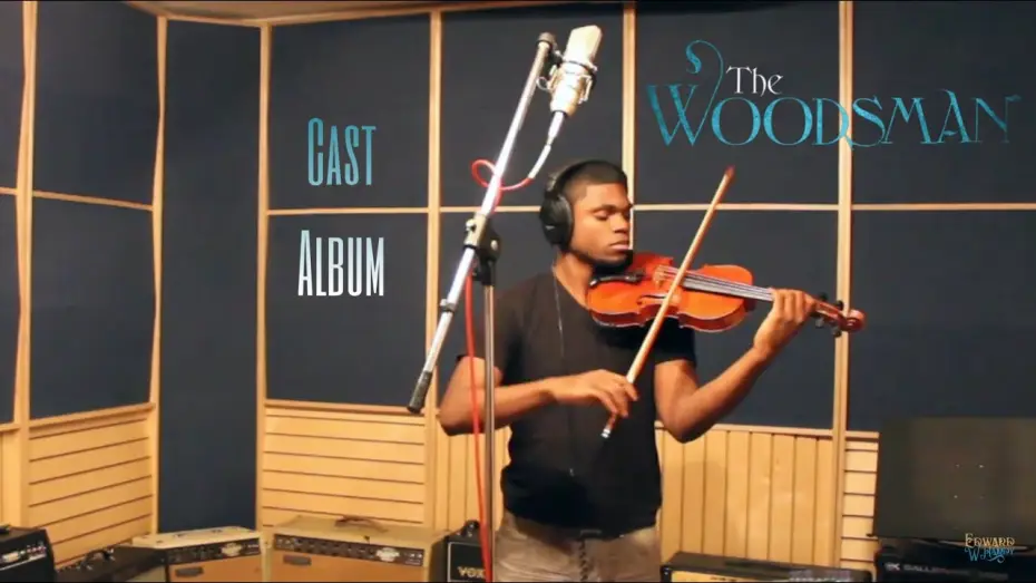 Watch film The Woodsman — The Woodsman - Behind the Scenes of the Off-Broadway album with Edward W. Hardy (Finding Love)