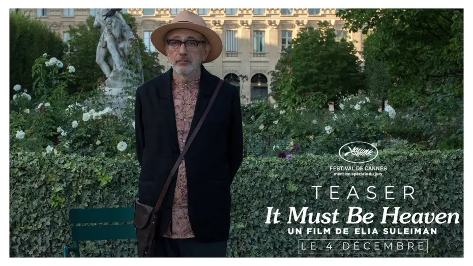 Watch film It Must Be Heaven — IT MUST BE HEAVEN - Teaser : "Jardin du Luxembourg" [VF]