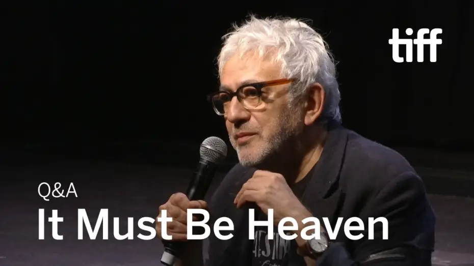 Watch film It Must Be Heaven — IT MUST BE HEAVEN Director Q&A | TIFF 2019