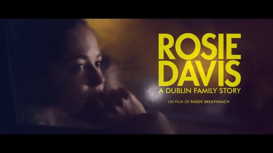 Watch film Rosie — ROSIE DAVIS - Bande Annonce VOST