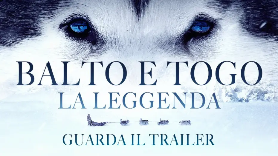 Watch film The Great Alaskan Race — BALTO E TOGO - LA LEGGENDA Dal 3 settembre al cinema