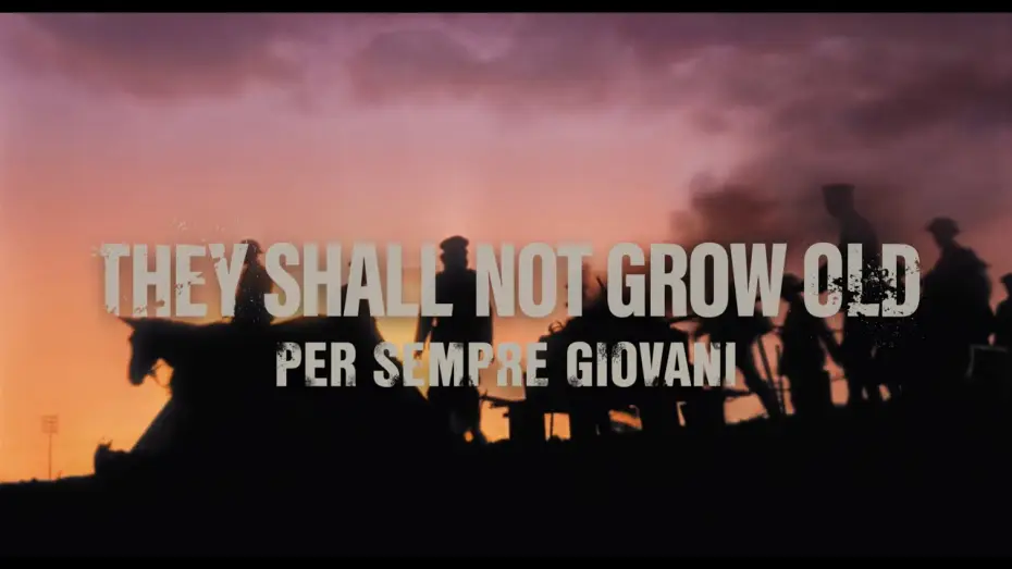 Watch film They Shall Not Grow Old — They shall not grow old - Per sempre giovani - Trailer ITA