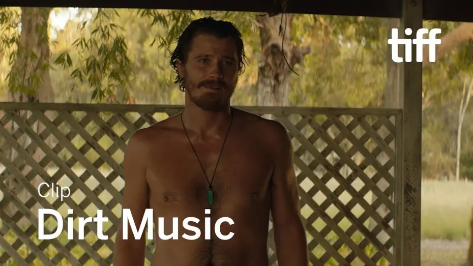 Watch film Dirt Music — DIRT MUSIC Clip | TIFF 2019