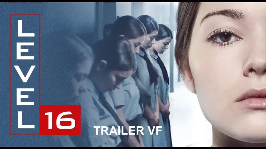 Watch film Level 16 — LEVEL 16 - Bande Annonce [VF]