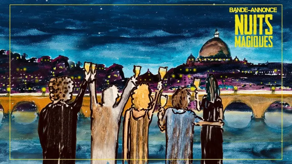Watch film Magical Nights — NUITS MAGIQUES - Bande Annonce VOST