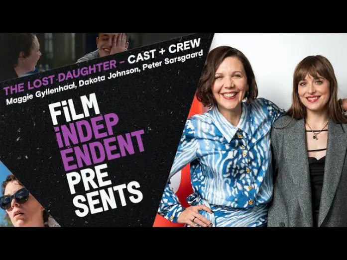 Watch film The Lost Daughter — Maggie Gyllenhaal on adapting Elena Ferrante | THE LOST DAUGHTER - Q&A | Film Independent Presents