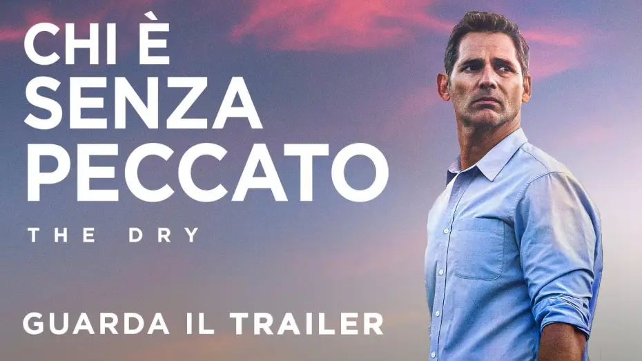 Watch film The Dry — CHI È SENZA PECCATO - THE DRY - Trailer Ufficiale - Dall'11 Novembre al cinema