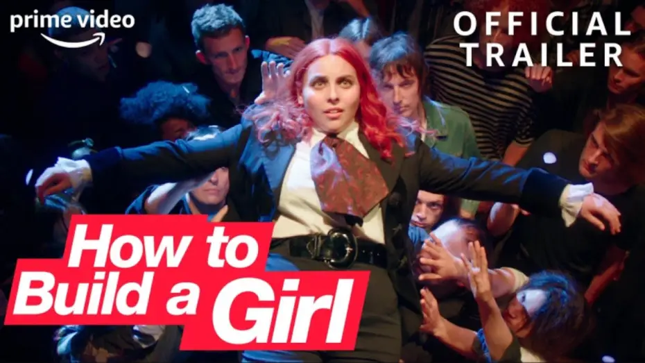 Watch film How to Build a Girl — Official Trailer
