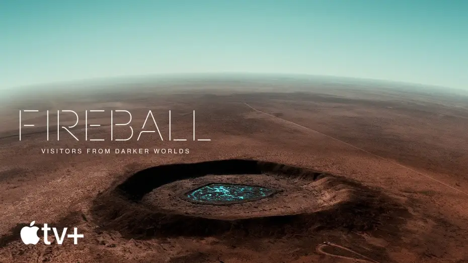 Watch film Fireball: Visitors from Darker Worlds — Official Trailer