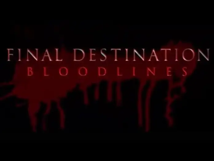 Watch film Final Destination Bloodlines — Final Destination 6: Bloodlines - Opening Credits