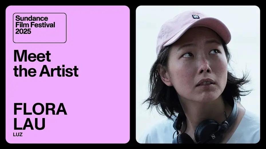 Watch film Luz — Meet the Artist 2025: Flora Lau on “LUZ”