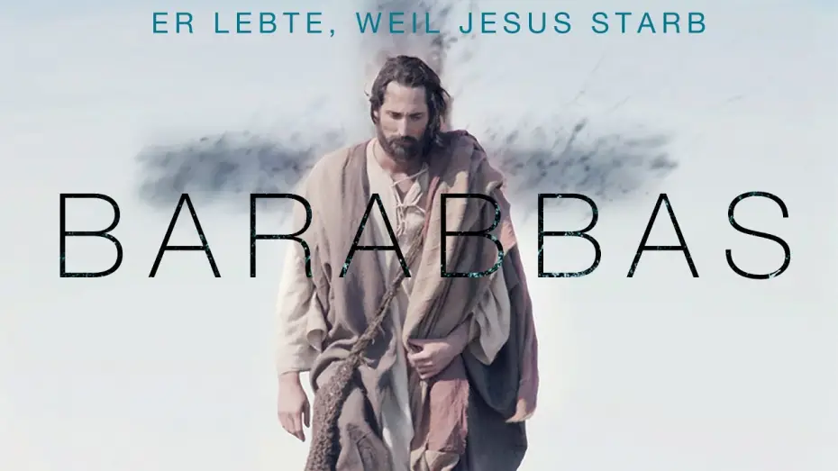 Watch film Barabbas — Barabbas – Er lebte, weil Jesus starb | Trailer (deutsch) ᴴᴰ