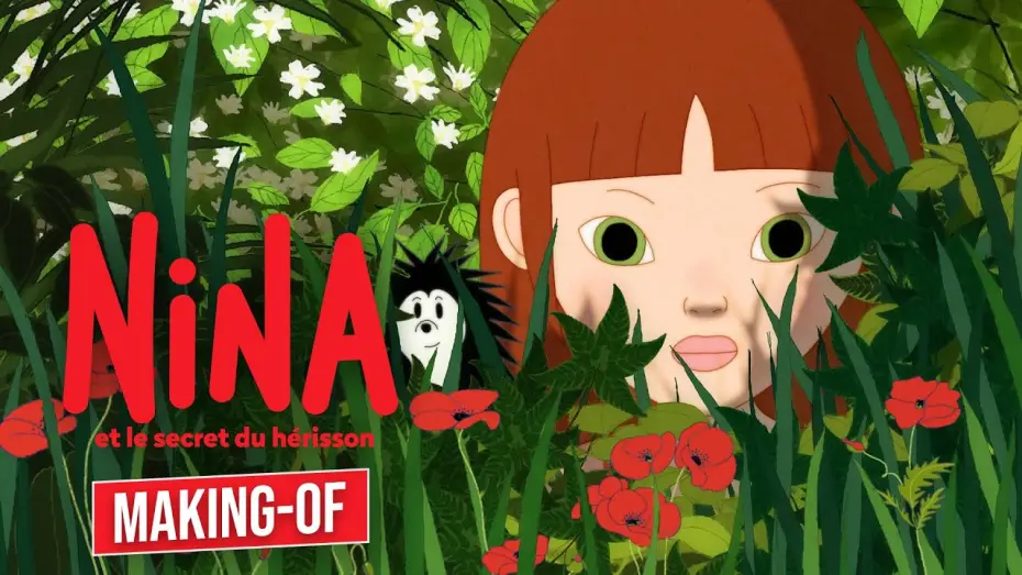 Watch film Nina and the Hedgehog's Secret — NINA ET LE SECRET DU HÉRISSON - Making-of : Le hérisson, Alain et Jean-Loup - Version courte