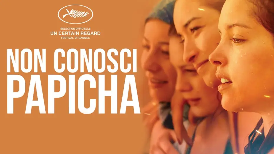 Watch film Papicha — NON CONOSCI PAPICHA Trailer ITA HD - Dal 27 agosto al cinema