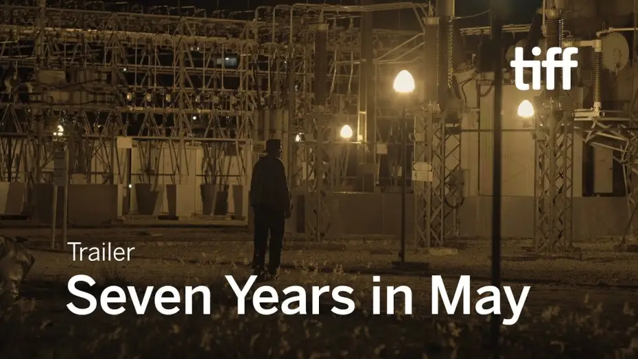 Watch film Seven Years in May — SEVEN YEARS IN MAY Trailer | TIFF 2019