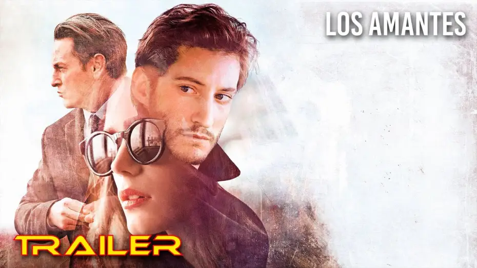 Watch film Lovers — Los amantes - Trailer español