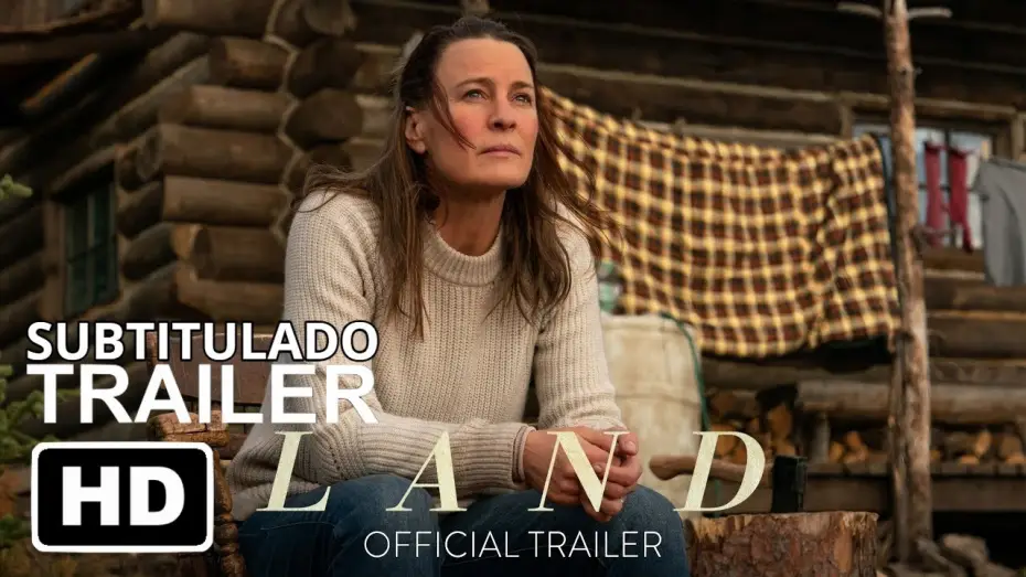 Watch film Land — Land (2021) | Tráiler Oficial Subtitulado | Película Con Robin Wright