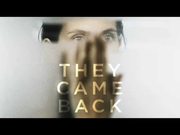 Watch film The Returned — They Came Back - Official Trailer