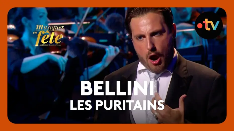 Watch film Musiques en f&ecirc;te des Chor&eacute;gies d'Orange | Bellini - Les Puritains, "Ah per sempre - Bel sogno beato" avec Florian Sempey