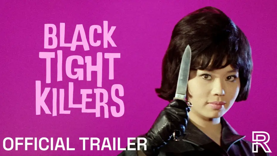 Watch film Black Tight Killers — Radiance Blu-ray Trailer [Subtitled]