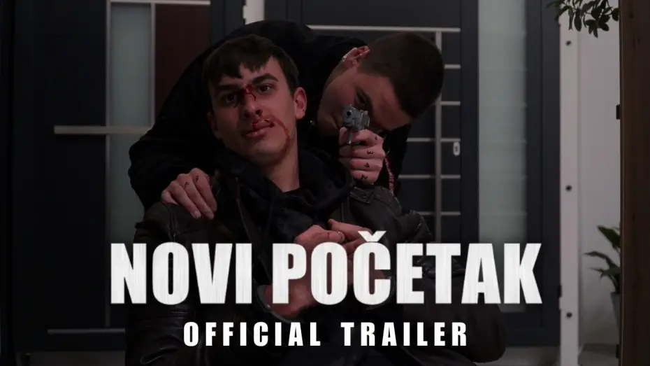 Watch film New Beginning — NOVI POČETAK | OFFICIAL TRAILER by Borjan Luketić