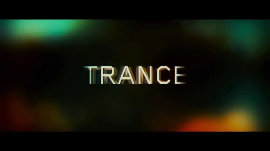 Watch film Trance — Trance - Bande annonce VOST