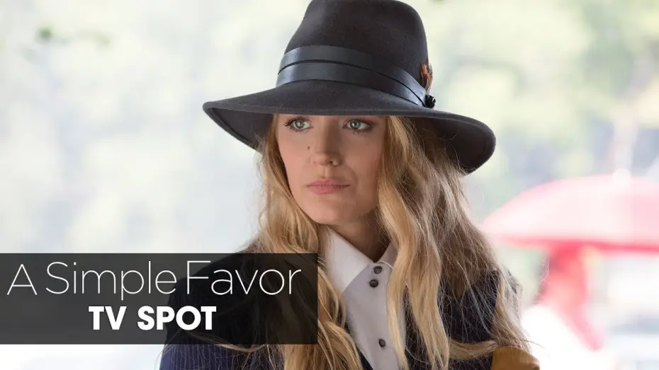 Watch film A Simple Favor — A Simple Favor (2018 Movie) Official TV Spot “Emily” – Anna Kendrick, Blake Lively, Henry Golding